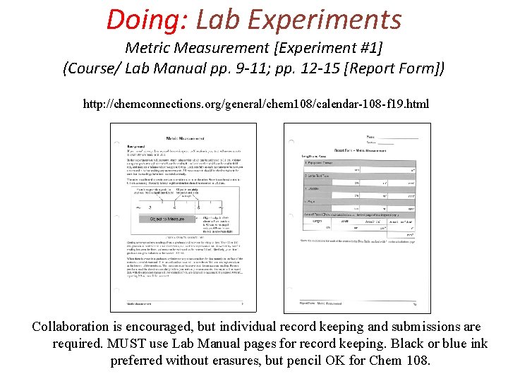 Doing: Lab Experiments Metric Measurement [Experiment #1] (Course/ Lab Manual pp. 9 -11; pp.