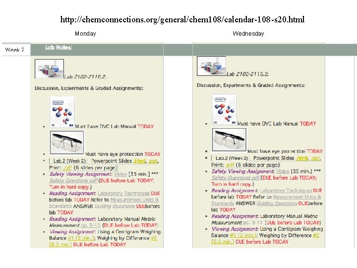 http: //chemconnections. org/general/chem 108/calendar-108 -s 20. html Monday CHEM 108 Wednesday 