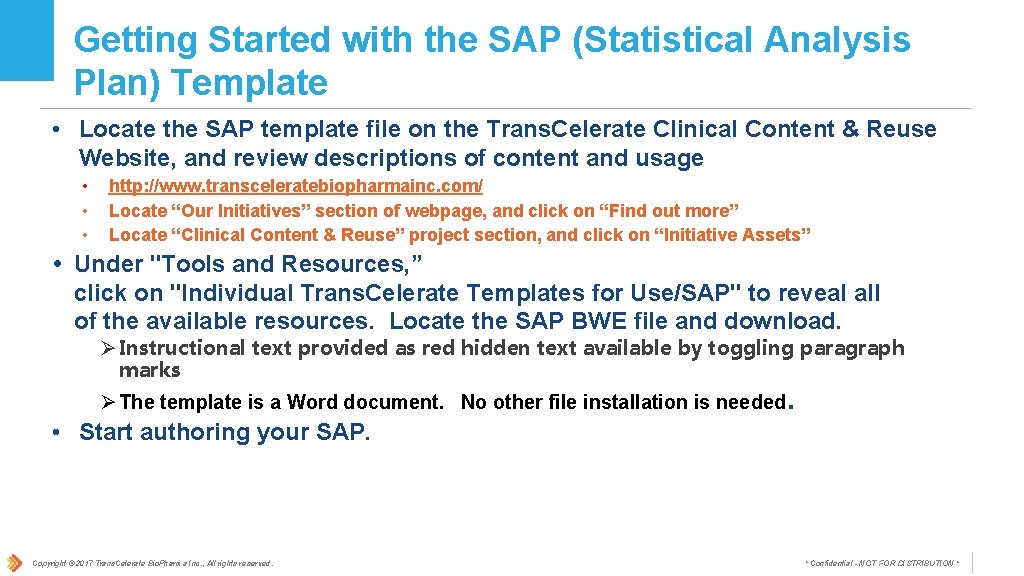 Getting Started with the SAP (Statistical Analysis Plan) Template • Locate the SAP template