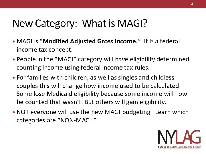 4 New Category: What is MAGI? • MAGI is “Modified Adjusted Gross Income. ”