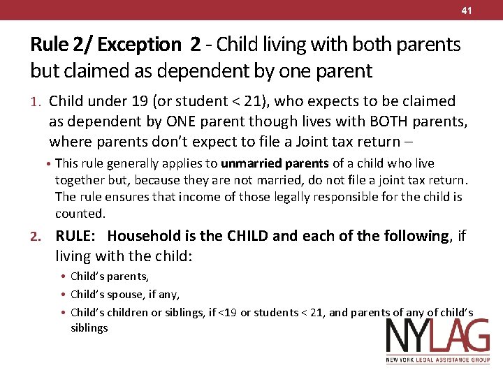 41 Rule 2/ Exception 2 - Child living with both parents but claimed as