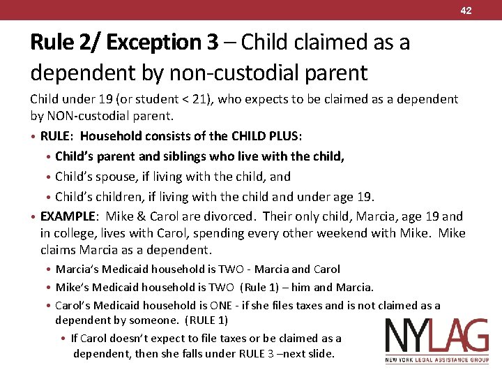 42 Rule 2/ Exception 3 – Child claimed as a dependent by non-custodial parent