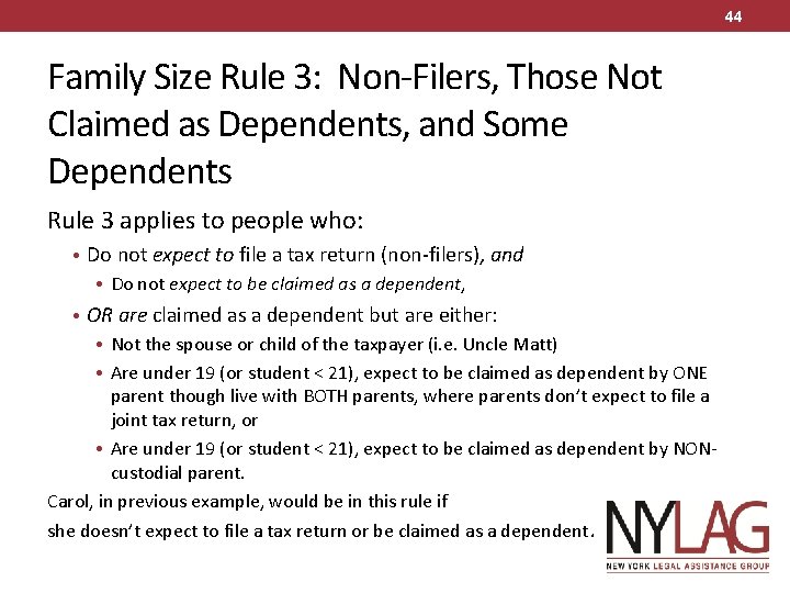 44 Family Size Rule 3: Non-Filers, Those Not Claimed as Dependents, and Some Dependents