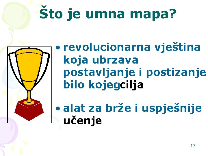 Što je umna mapa? • revolucionarna vještina koja ubrzava postavljanje i postizanje bilo kojegcilja