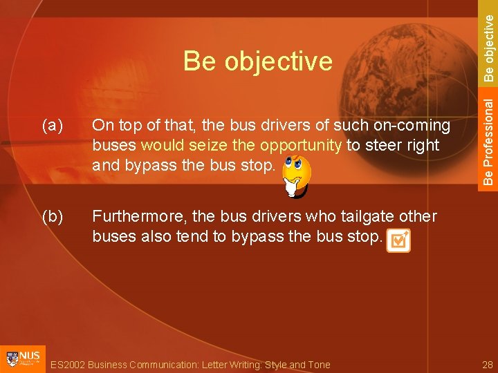 (a) On top of that, the bus drivers of such on-coming buses would seize