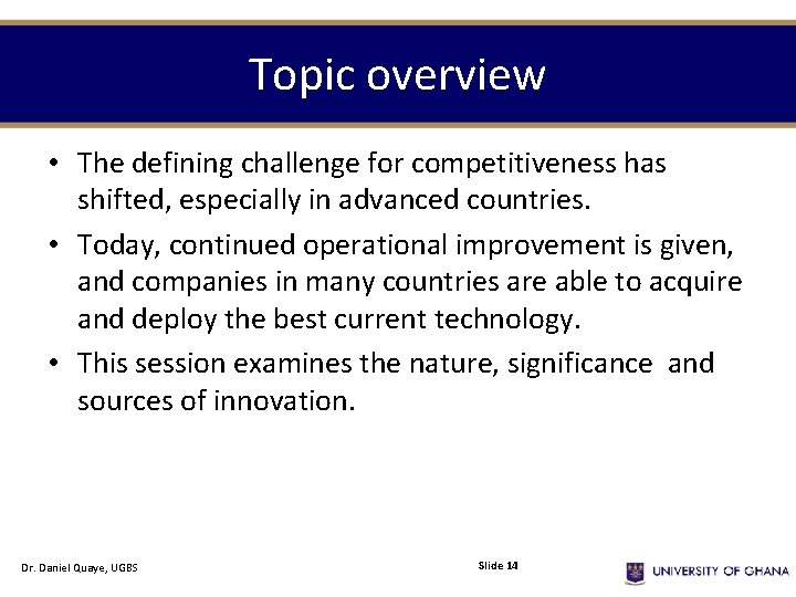 Topic overview • The defining challenge for competitiveness has shifted, especially in advanced countries.