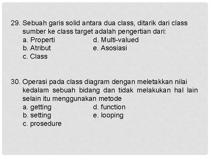 29. Sebuah garis solid antara dua class, ditarik dari class sumber ke class target