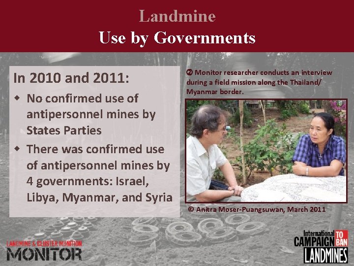 Landmine Use by Governments In 2010 and 2011: No confirmed use of antipersonnel mines