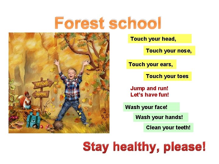Forest school Touch your head, Touch your nose, Touch your ears, Touch your toes