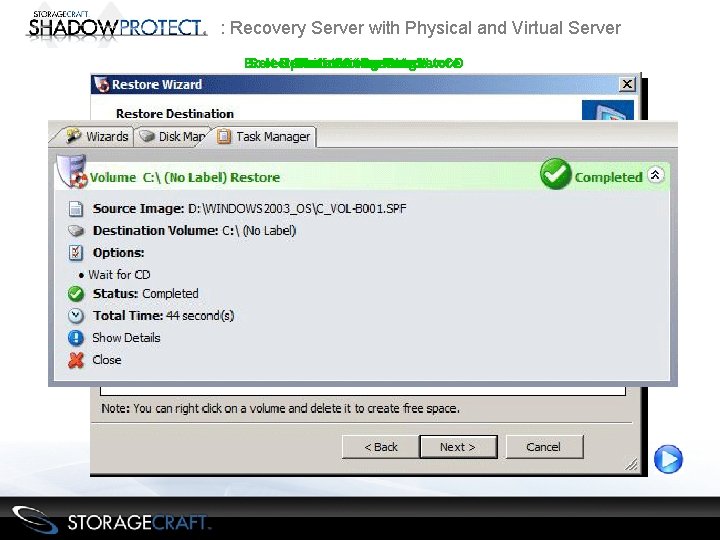 : Recovery Server with Physical and Virtual Server Boot Select Restore Up“Point Destination, Restore