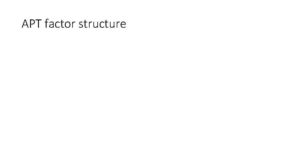 APT factor structure 