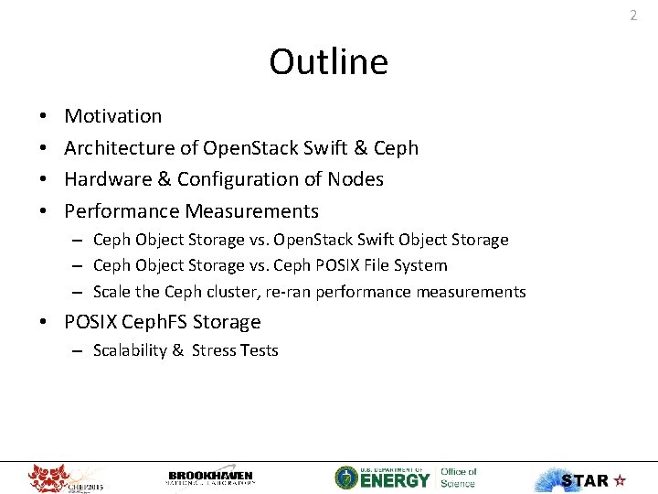 2 Outline • • Motivation Architecture of Open. Stack Swift & Ceph Hardware &