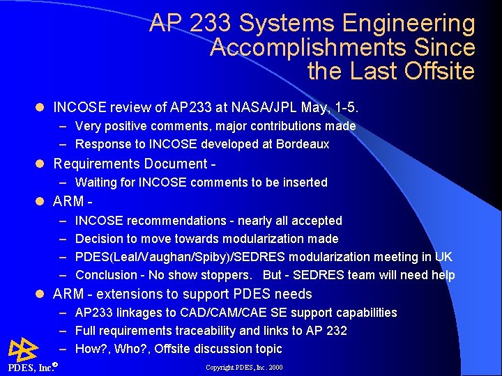 AP 233 Systems Engineering Accomplishments Since the Last Offsite l INCOSE review of AP