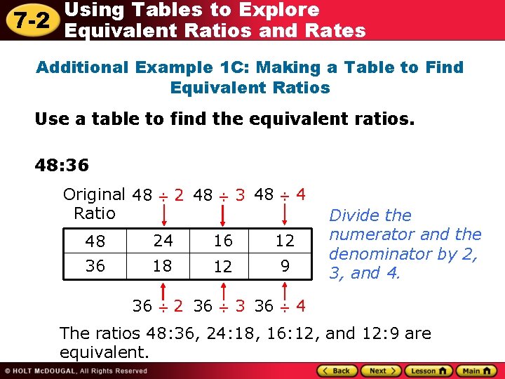 Using Tables to Explore 7 -2 Equivalent Ratios and Rates Additional Example 1 C: