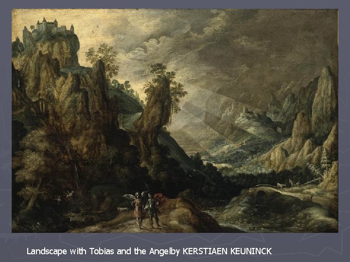 Landscape with Tobias and the Angelby KERSTIAEN KEUNINCK 