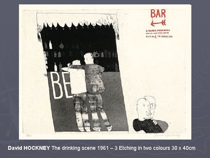 David HOCKNEY The drinking scene 1961 – 3 Etching in two colours 30 x