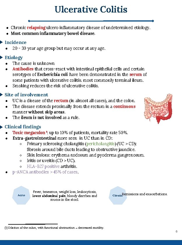 Ulcerative Colitis ● Chronic relapsing ulcero inflammatory disease of undetermined etiology. ● Most common