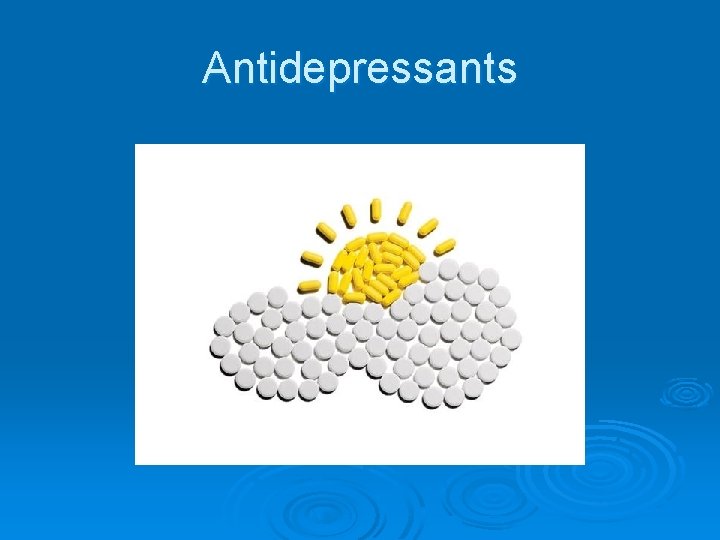 Antidepressants 