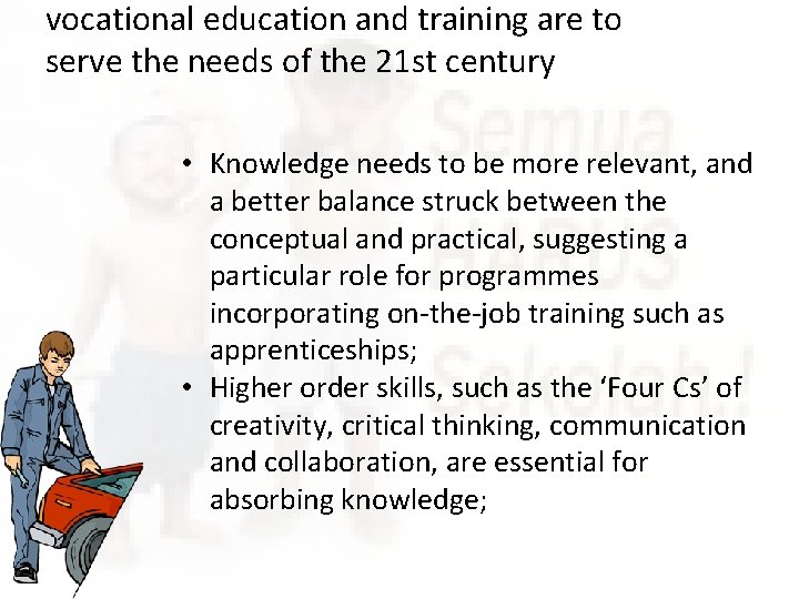 vocational education and training are to serve the needs of the 21 st century