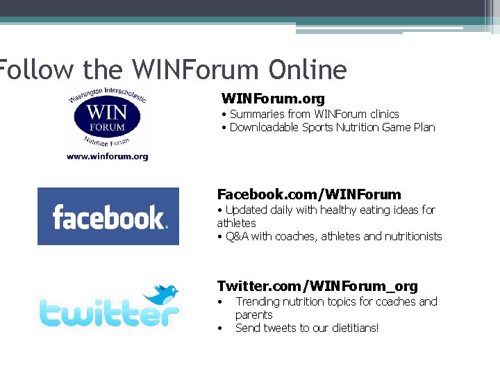 Follow the WINForum Online WINForum. org • Summaries from WINForum clinics • Downloadable Sports