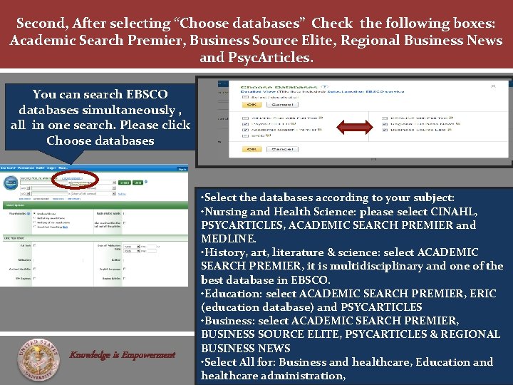 Second, After selecting “Choose databases” Check the following boxes: Academic Search Premier, Business Source