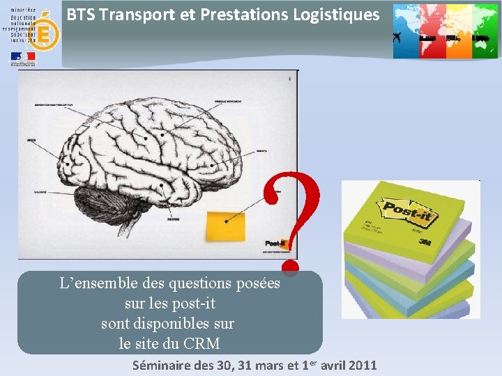 BTS Transport et Prestations Logistiques ? L’ensemble des questions posées sur les post-it sont