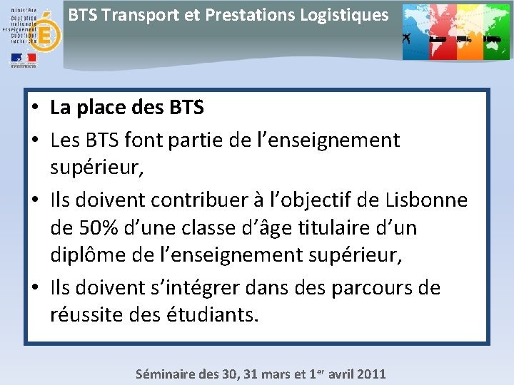 BTS Transport et Prestations Logistiques • La place des BTS • Les BTS font