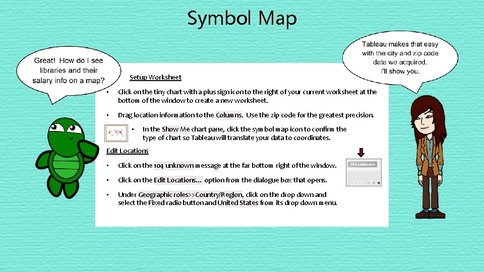 Symbol Map Setup Worksheet • Click on the tiny chart with a plus sign
