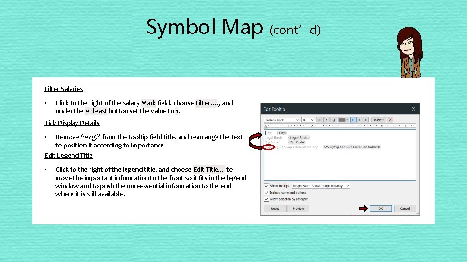 Symbol Map Filter Salaries • Click to the right of the salary Mark field,