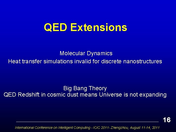 QED Extensions Molecular Dynamics Heat transfer simulations invalid for discrete nanostructures Big Bang Theory