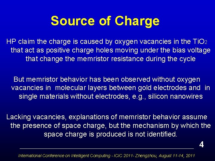 Source of Charge HP claim the charge is caused by oxygen vacancies in the