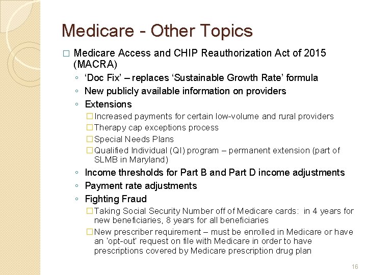 Medicare - Other Topics � Medicare Access and CHIP Reauthorization Act of 2015 (MACRA)