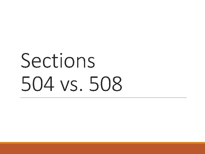 Sections 504 vs. 508 