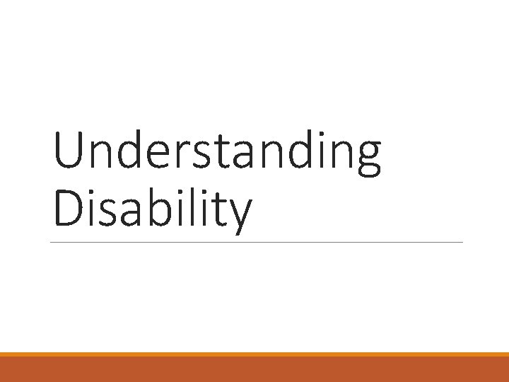 Understanding Disability 