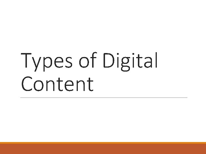 Types of Digital Content 
