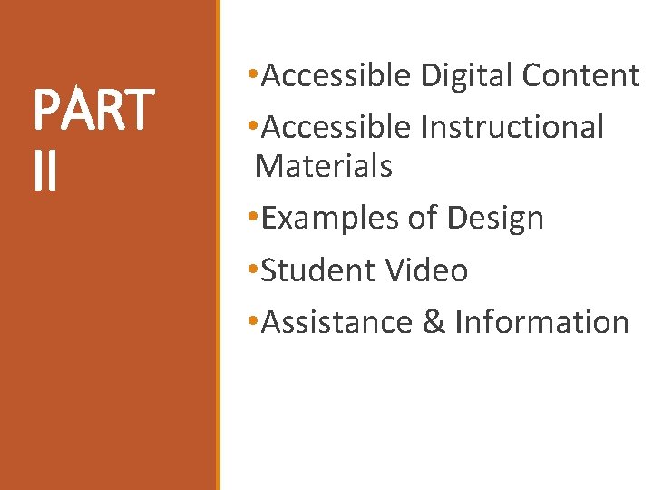 PART II • Accessible Digital Content • Accessible Instructional Materials • Examples of Design