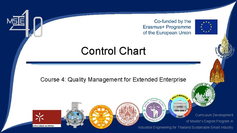 Control Chart Course 4: Quality Management for Extended Enterprise Curriculum Development of Master’s Degree