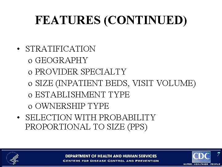 FEATURES (CONTINUED) • STRATIFICATION o GEOGRAPHY o PROVIDER SPECIALTY o SIZE (INPATIENT BEDS, VISIT