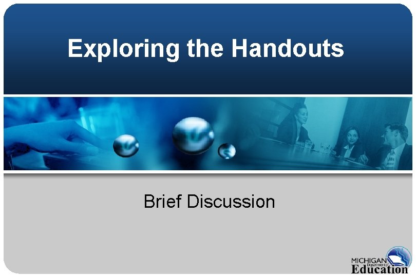 Exploring the Handouts Brief Discussion 