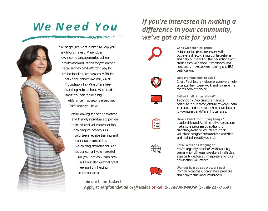 We N e e d Y o u You’ve got just what it takes