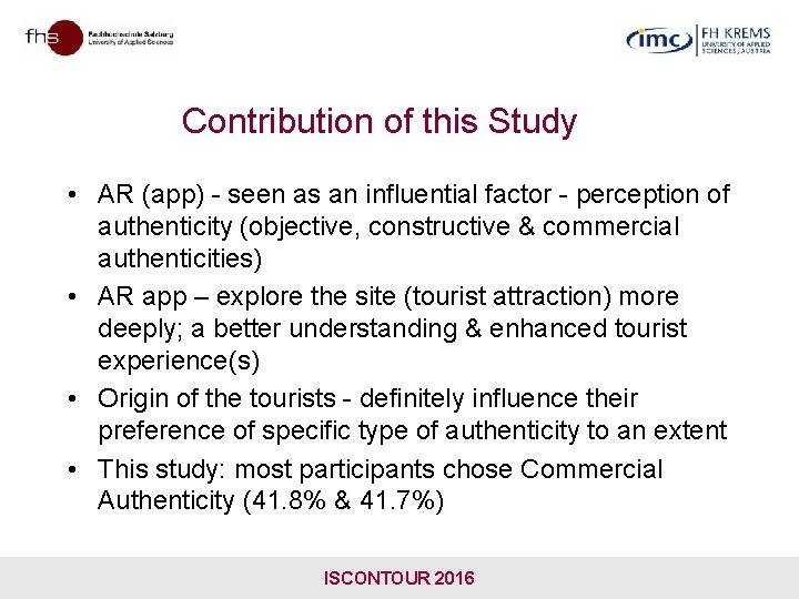 Contribution of this Study • AR (app) - seen as an influential factor -