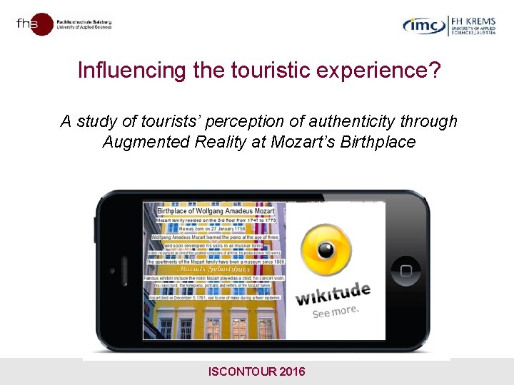 Influencing the touristic experience? A study of tourists’ perception of authenticity through Augmented Reality