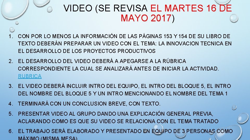 VIDEO (SE REVISA EL MARTES 16 DE MAYO 2017) 2017 1. CON POR LO