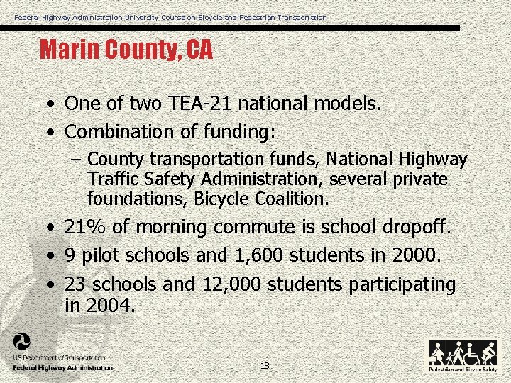 Federal Highway Administration University Course on Bicycle and Pedestrian Transportation Marin County, CA •