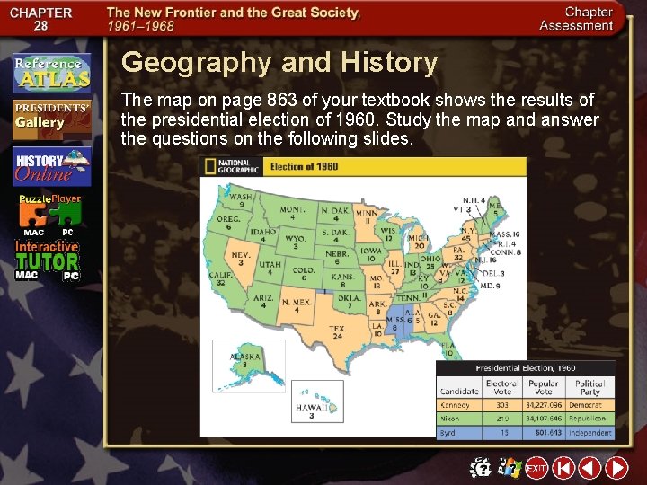 Geography and History The map on page 863 of your textbook shows the results