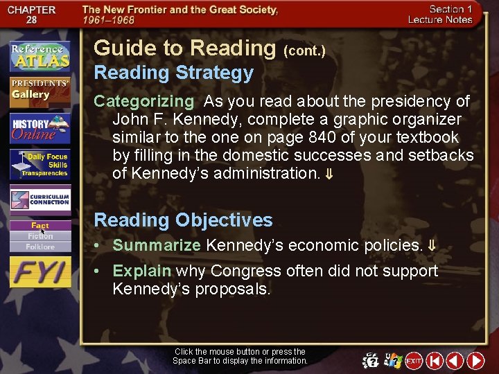 Guide to Reading (cont. ) Reading Strategy Categorizing As you read about the presidency