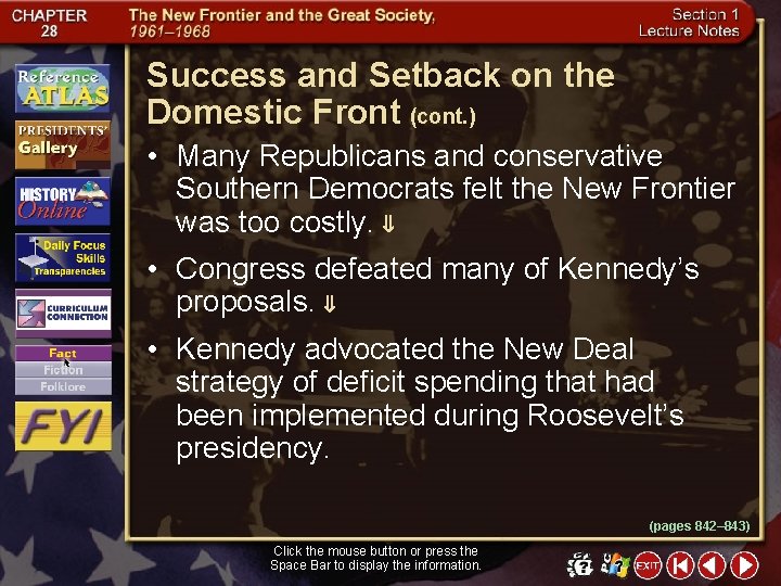 Success and Setback on the Domestic Front (cont. ) • Many Republicans and conservative