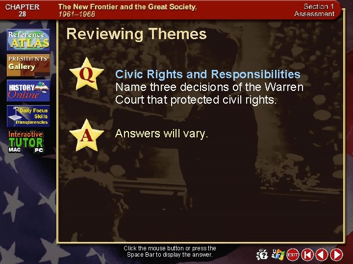 Reviewing Themes Civic Rights and Responsibilities Name three decisions of the Warren Court that