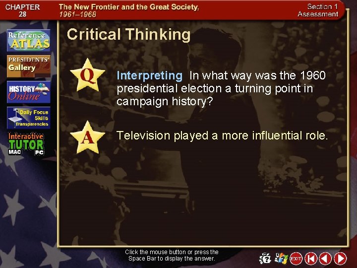 Critical Thinking Interpreting In what way was the 1960 presidential election a turning point