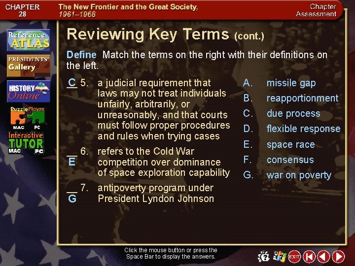 Reviewing Key Terms (cont. ) Define Match the terms on the right with their